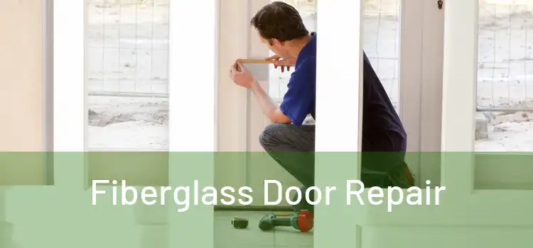 Fiberglass Door Repair