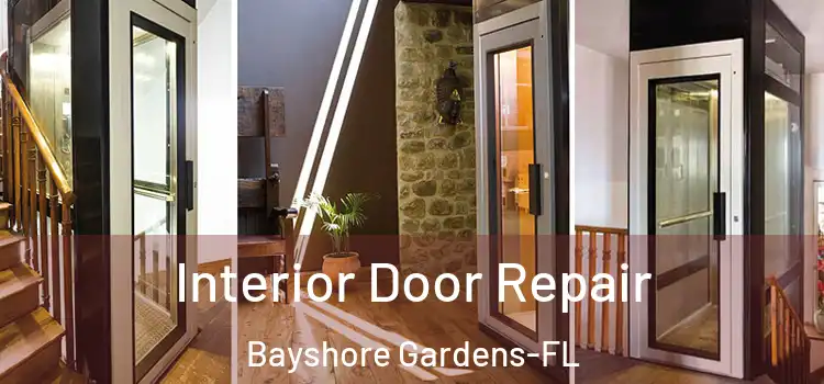  Interior Door Repair Bayshore Gardens-FL
